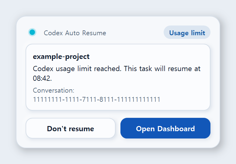 The notification card in the light theme: Codex Auto Resume with a cyan status light and a Usage limit chip, the task example-project, the line Codex usage limit reached. This task will resume at 08:42., the conversation's exact identifier, and the buttons Don't resume and Open Dashboard