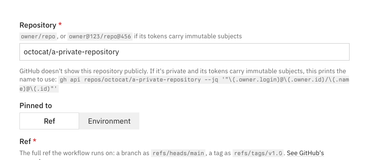 PrivateRepository: the Repository field holds octocat/a-private-repository; under it, "GitHub doesn't show this repository publicly. If it's private and its tokens carry immutable subjects, this prints the name to use:" and the gh api command