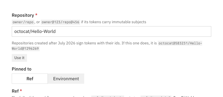 PublicRepository: the Repository field holds octocat/Hello-World; under it, "Repositories created after July 2026 sign tokens with their ids. If this one does, it is octocat@583231/Hello-World@1296269" and a Use it button