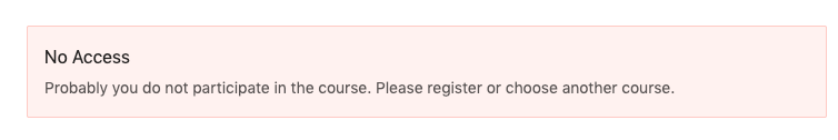 No Access. Probably you do not participate in the course. Please register or choose another course.