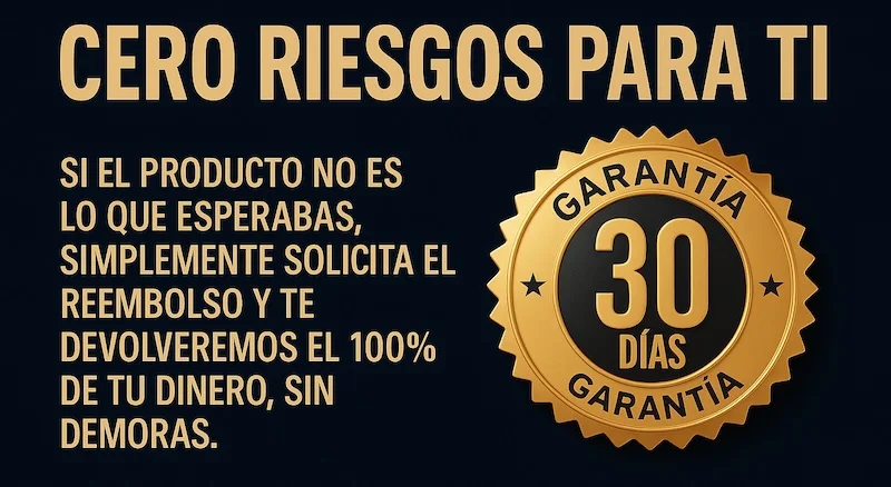 Cero riesgos para ti – Garantía 30 días