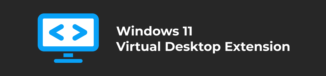 Windows 11 Virtual Desktop Extension Banner