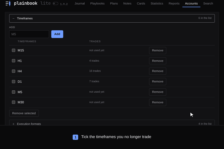 On Accounts, two timeframes are ticked and removed with one button, and the page stays on the list