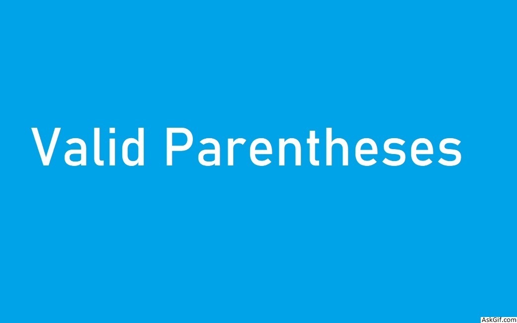 Valid Parentheses - String - Easy - LeetCode