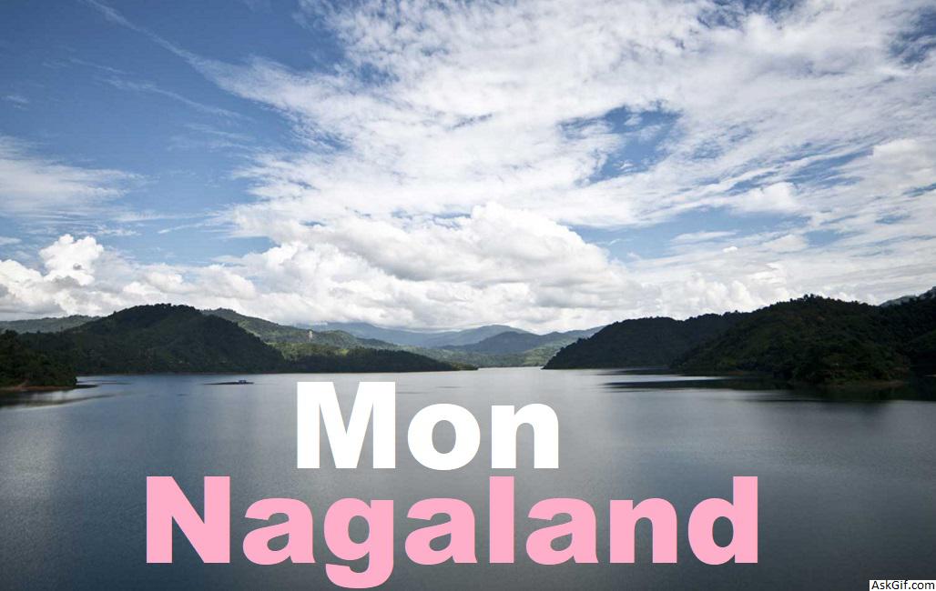 मोन में देखने के लिए शीर्ष स्थान, नगालैंड