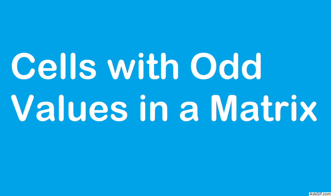 Cells with Odd Values in a Matrix - Array - Easy - LeetCode