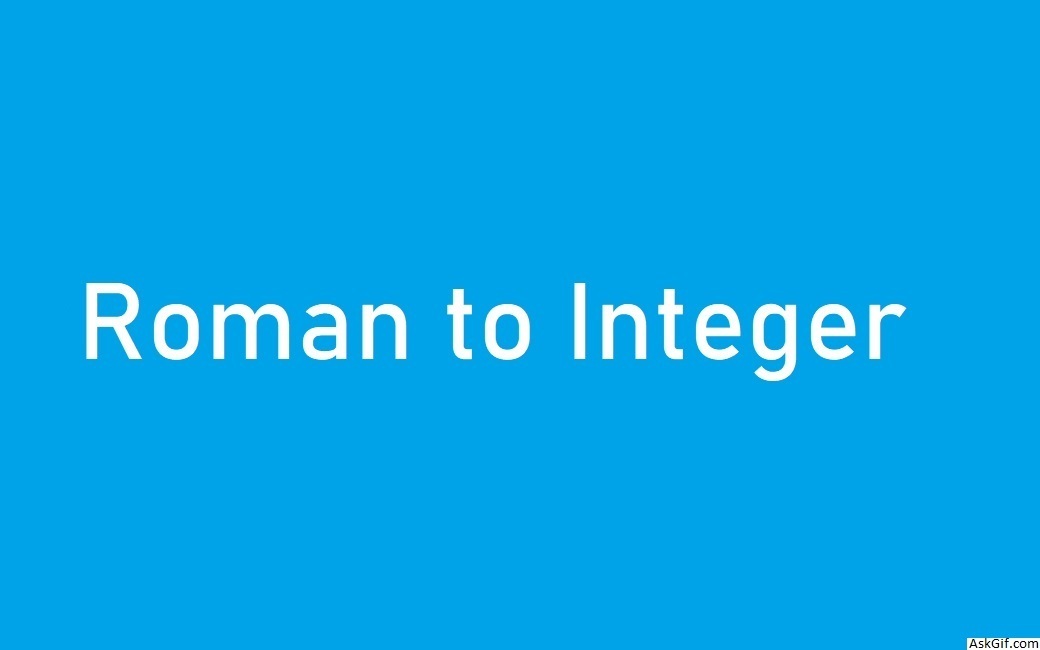 Roman to Integer - String - Easy - LeetCode