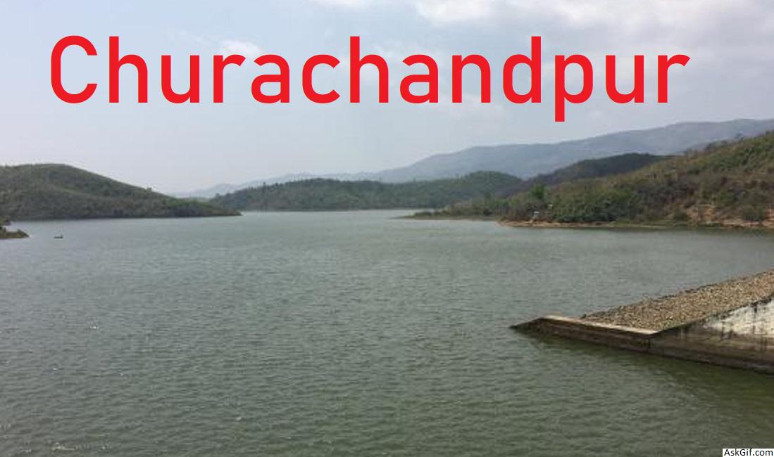 चुराचांदपुर में देखने के लिए शीर्ष स्थान, मणिपुर