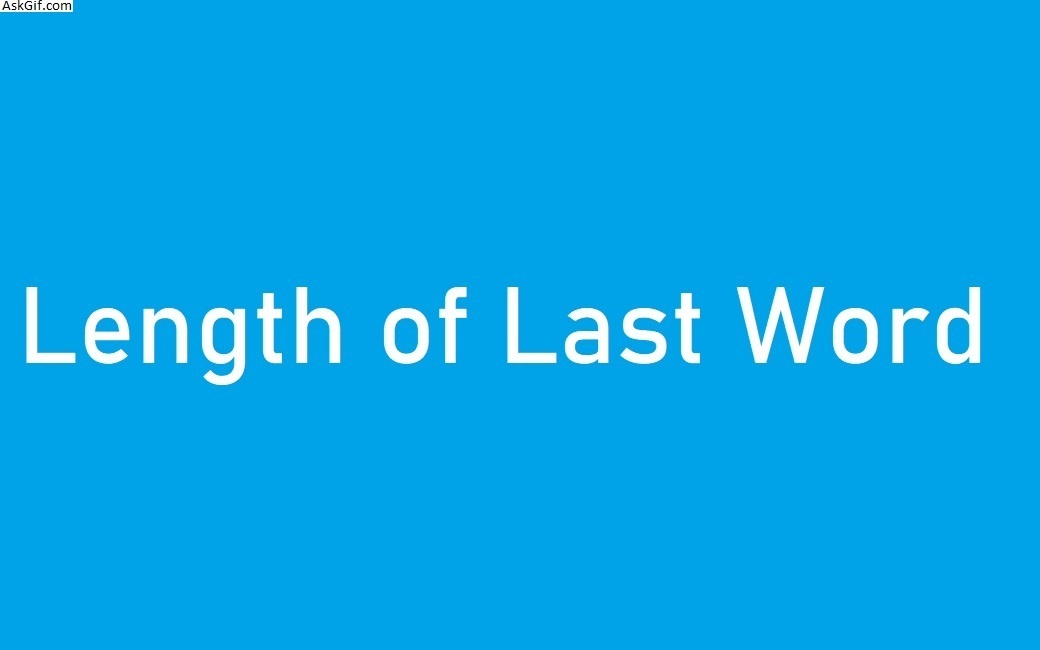 Length of Last Word - String - Easy - LeetCode