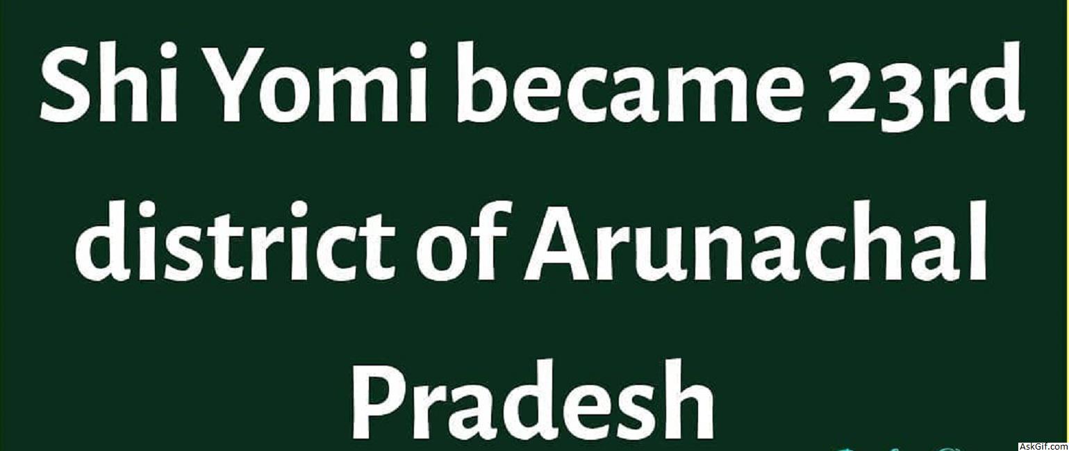 शि योमी, टेटो में घूमने के लिए शीर्ष स्थान, अरुणाचल प्रदेश