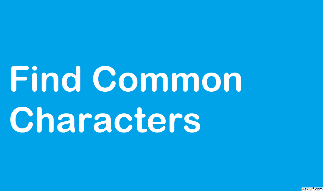 Find Common Characters - Array - Easy - LeetCode