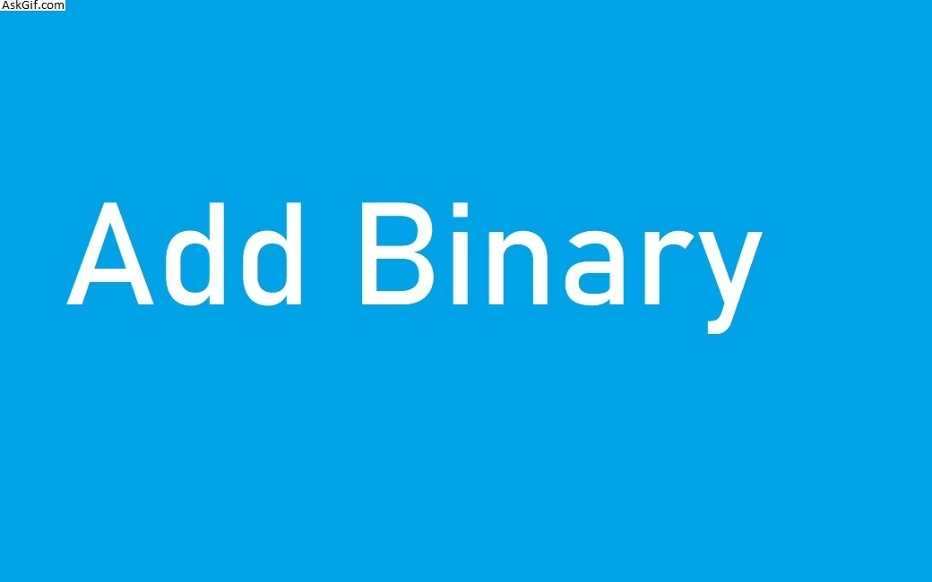 Add Binary - String - Easy - LeetCode