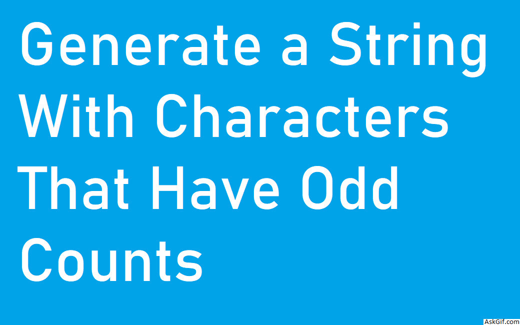 Generate a String With Characters That Have Odd Counts