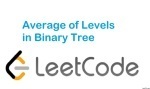 Average of Levels in Binary Tree - Tree - Easy - LeetCode