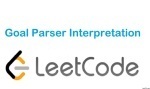 Goal Parser Interpretation - String - Easy - LeetCode