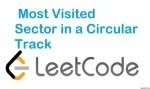 Most Visited Sector in a Circular Track - Array - Easy - LeetCode