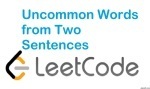 Uncommon Words from Two Sentences - Hash Table - Easy - LeetCode