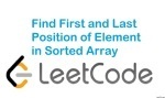 Find First and Last Position of Element in Sorted Array - Array - Medium - LeetCode