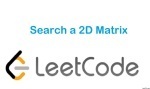 Search a 2D Matrix - Array - Medium - LeetCode