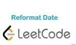 Reformat Date - String - Easy - LeetCode