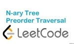 N-ary Tree Preorder Traversal - Tree - Easy - LeetCode