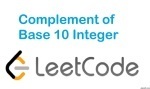 Complement of Base 10 Integer - Math - Easy - LeetCode