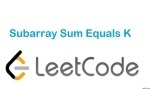 Subarray Sum Equals K - Array - Medium - LeetCode