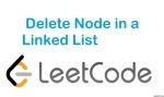 Delete Node in a Linked List - Linked List - Easy - LeetCode
