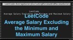 Average Salary Excluding the Minimum and Maximum Salary - Array - Easy - LeetCode