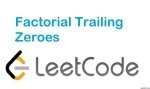 Factorial Trailing Zeroes - Math - Easy - LeetCode