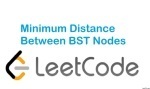 Minimum Distance Between BST Nodes - Tree - Easy - LeetCode