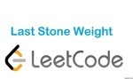 Last Stone Weight - Heap - Easy - LeetCode
