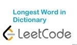Longest Word in Dictionary - Hash Table - Easy - LeetCode