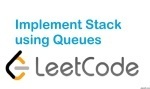 Implement Stack using Queues - Stack - Easy - LeetCode
