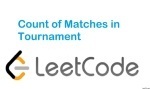 Count of Matches in Tournament - String - Easy - LeetCode