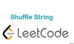 Shuffle String - Sort - Easy - LeetCode