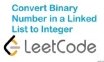 Convert Binary Number in a Linked List to Integer - Linked List - Easy - LeetCode