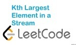 Kth Largest Element in a Stream - Heap - Easy - LeetCode