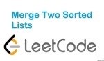 Merge Two Sorted Lists - Linked List - Easy - LeetCode