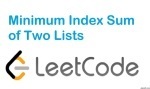 Minimum Index Sum of Two Lists - Hash Table - Easy - LeetCode