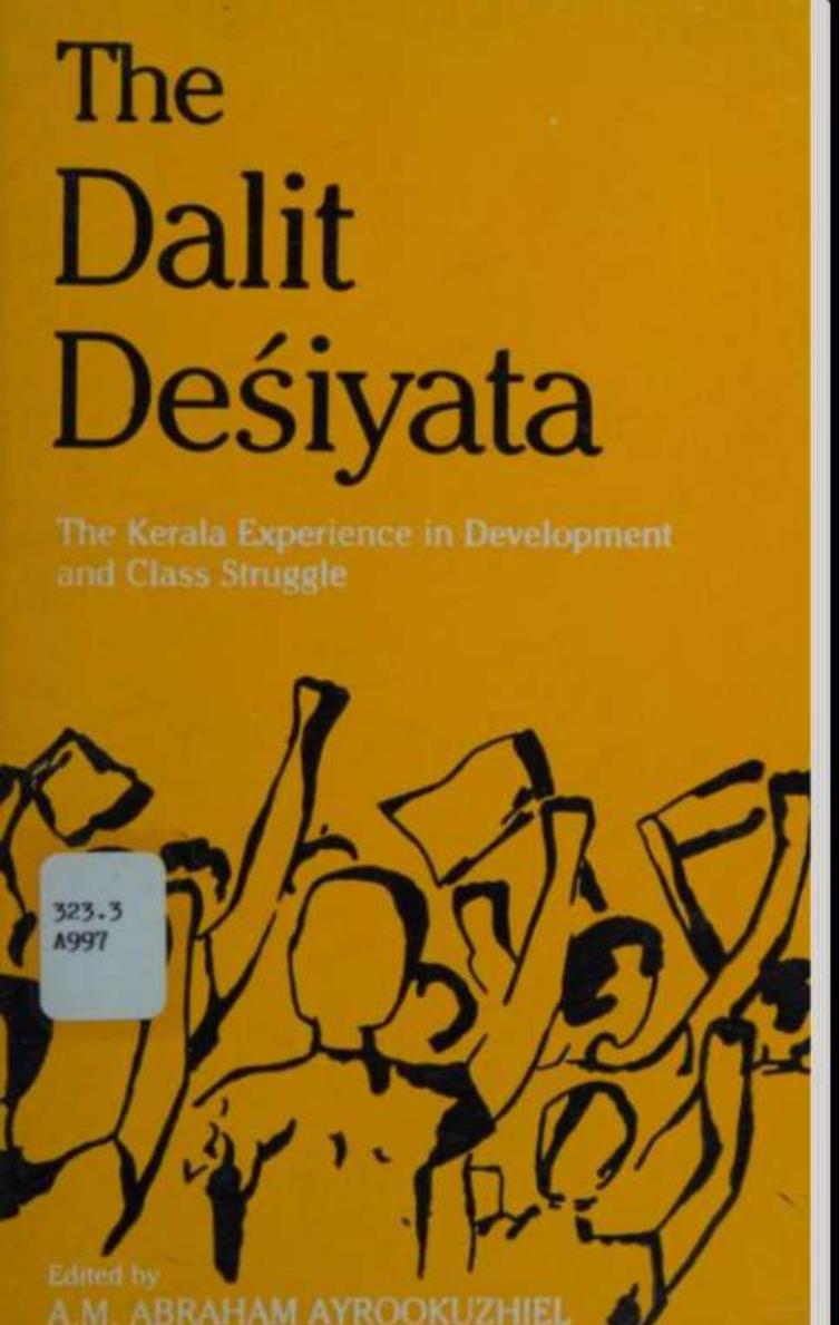 Cover of The Dalit Deśiyata: The Kerala Experience in Development and Class Struggle