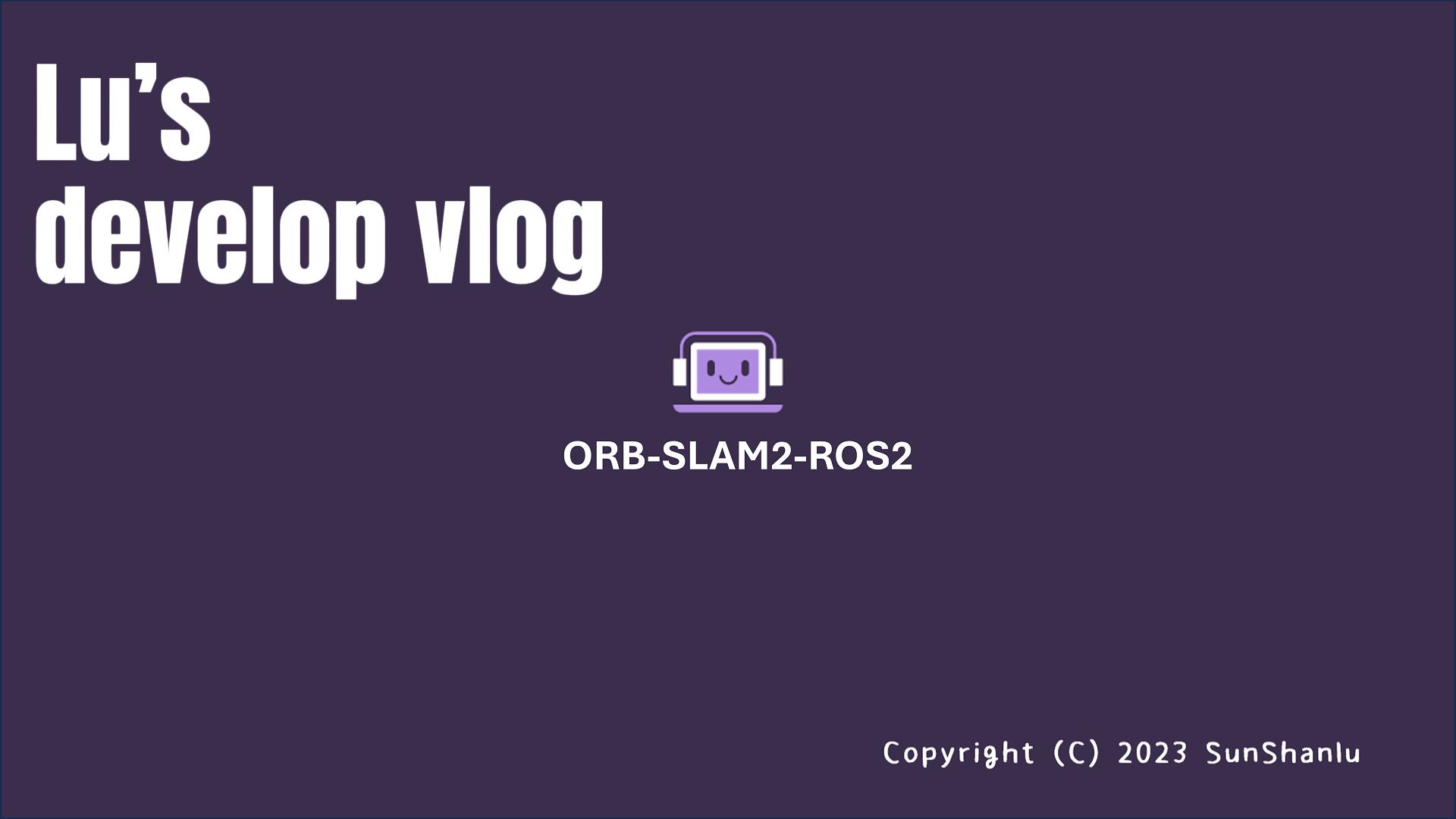 ORB_SLAM2_ROS2