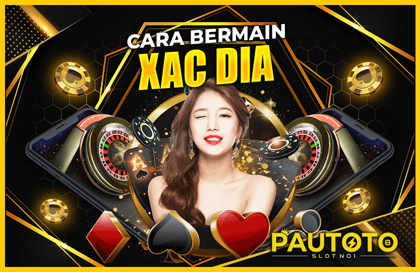 CARA BERMAIN XAC DIA