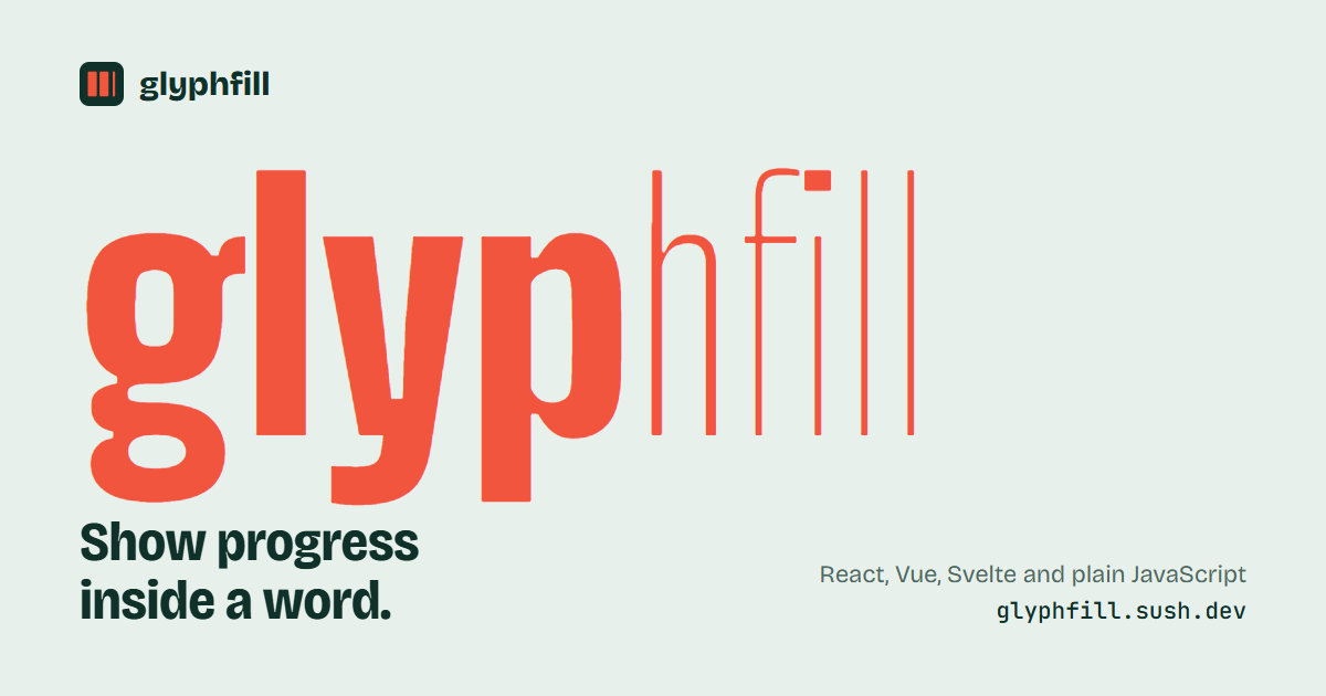 glyphfill: the word glyphfill, half heavy and half hairline thin, showing progress inside a word