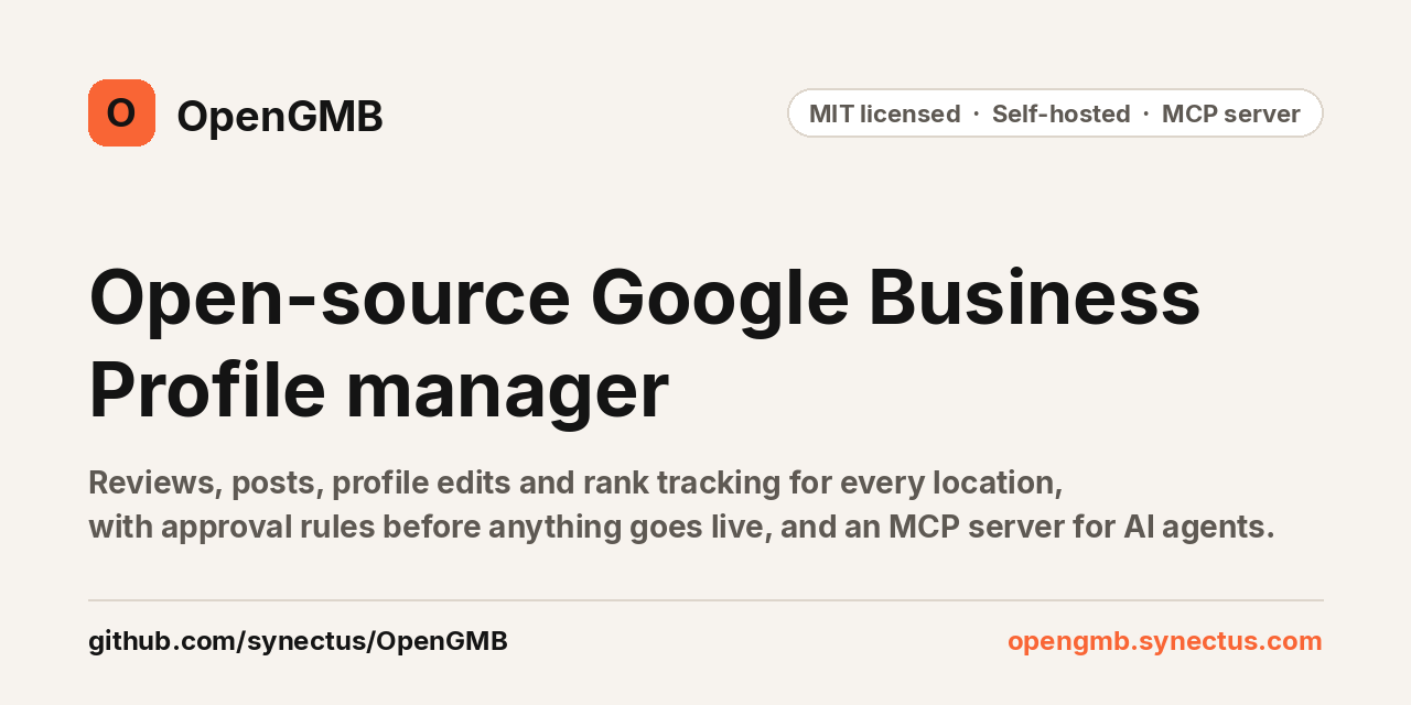 OpenGMB, the open-source Google Business Profile manager with approval rules and an MCP server