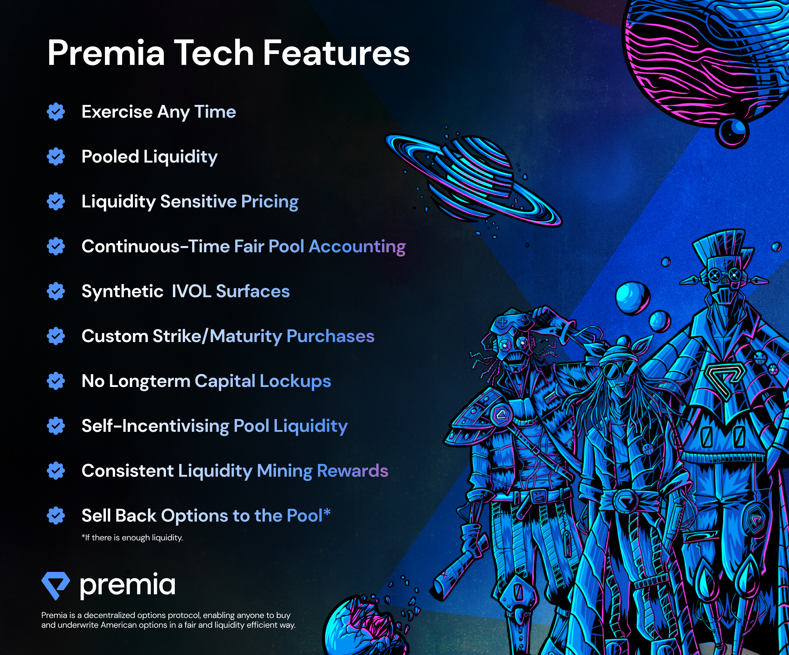 A list of some of the features that make Premia unique.