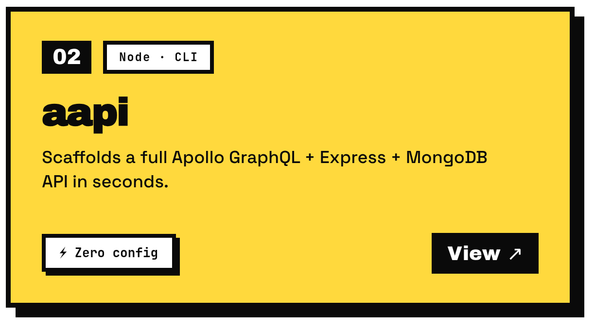 aapi — scaffolds a full Apollo GraphQL + Express + MongoDB API in seconds. Node CLI.