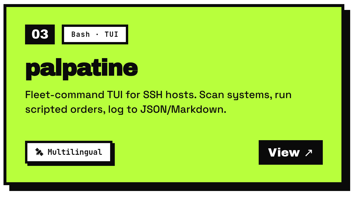 palpatine — fleet-command TUI for SSH hosts. Bash.