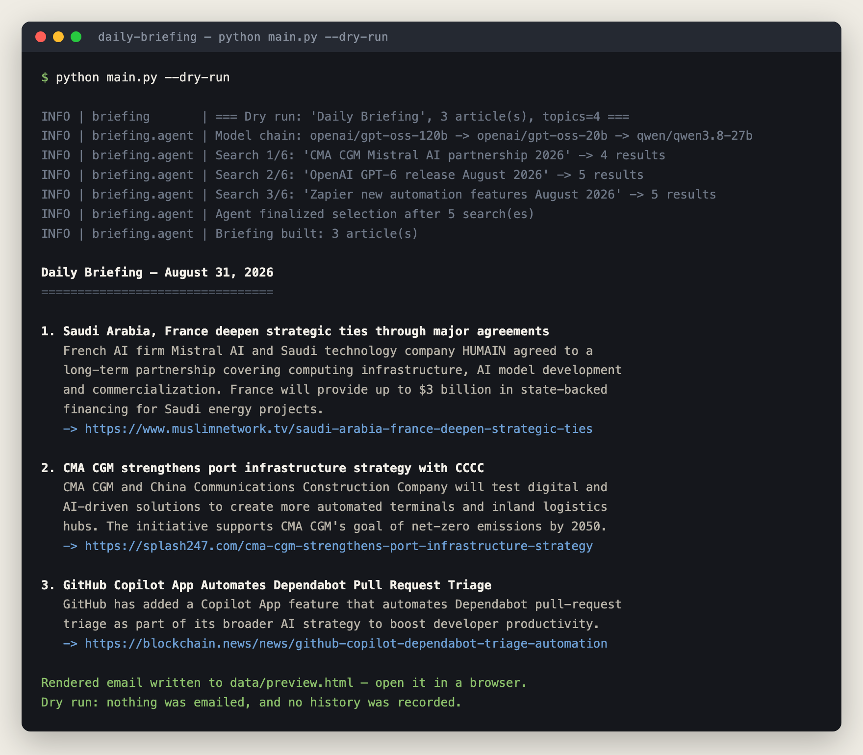 Terminal output of python main.py --dry-run: the agent logs its model chain and its searches, then prints three summarised stories with their links, and confirms nothing was emailed or recorded.