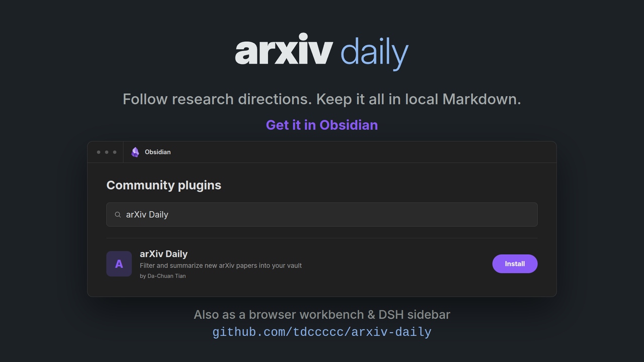 arxiv daily: follow research directions and keep it all in local Markdown. Get it in Obsidian under Community plugins by searching for arXiv Daily.